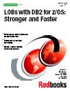 couverture du livre 'LOBs with DB2 for z/OS:Stronger and Faster'